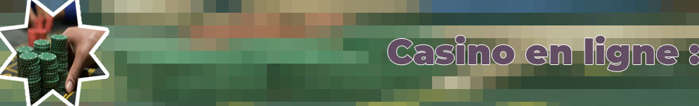 Jeux d'argent de casino en ligne